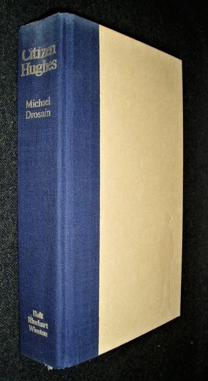 First Edition, Citizen Hughes, Michael Drosnin, 1985, Corruption in Politics