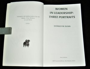 Signed First Edition, Women In Leadership: Three Portraits, Donald W. Dunn