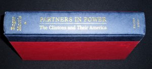 First Edition Book, Partners in Power -The Clintons and Their America