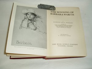 First Edition, The Winning of Barbara Worth, Harold Bell Wright, Antique, Free USA Shipping