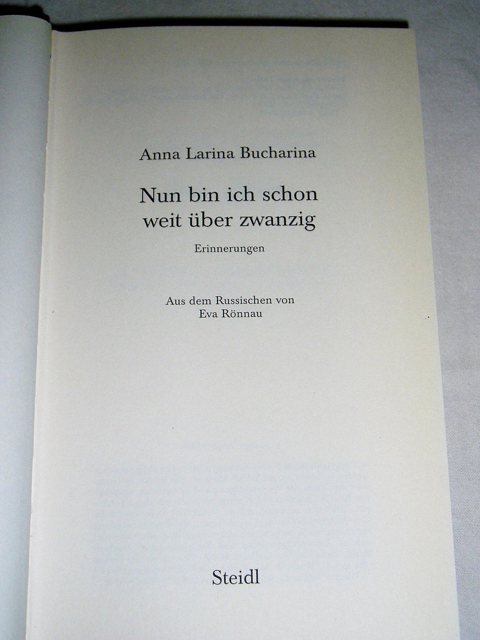 German Language Book, Anna Larina Bucharina, Nun bin ich schon weit uber zwanzig
