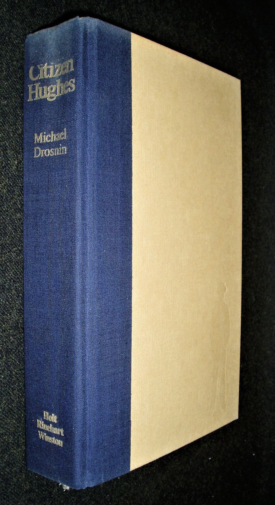 First Edition, Citizen Hughes, Michael Drosnin, 1985, Corruption in Politics