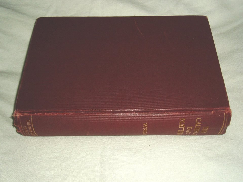 First Edition, The Calling of Dan Matthews, Harold Bell Wright
