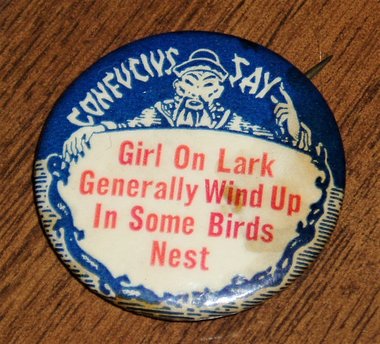 Pinback, Confucius Say, 1930's